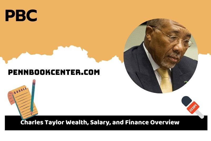 Charles Taylor assets, salary and financial overview