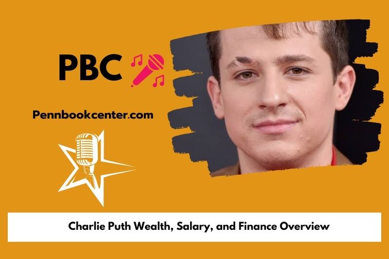 Charlie Puth fortune, salary and financial overview