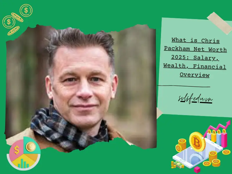 What is Chris Packham Net Worth 2025: Salary, Wealth, Financial Overview