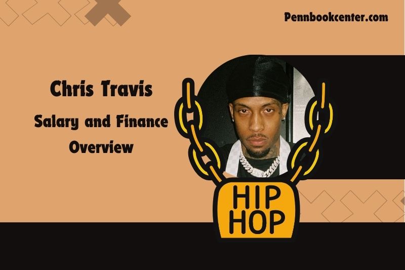 Chris Travis assets, salary and financial overview