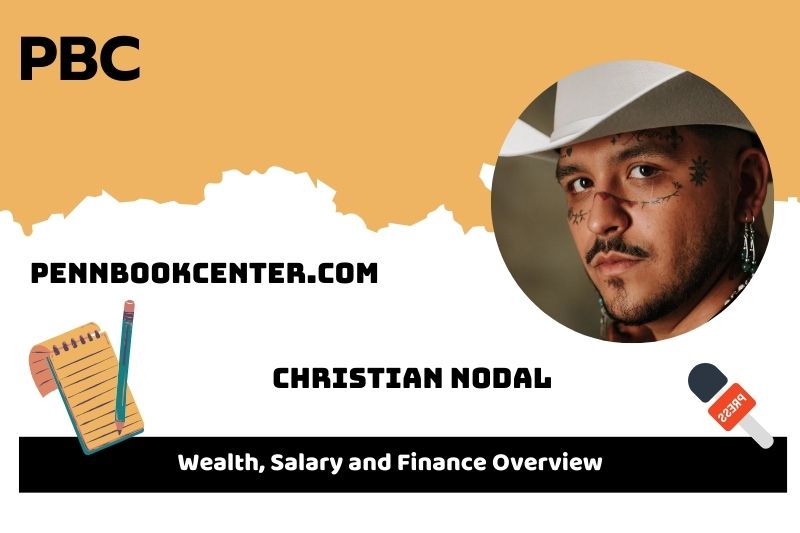 Christian Nodal wealth, salary and financial overview