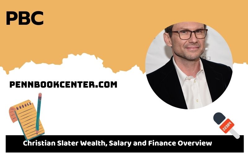 Christian Slater wealth, salary and financial overview