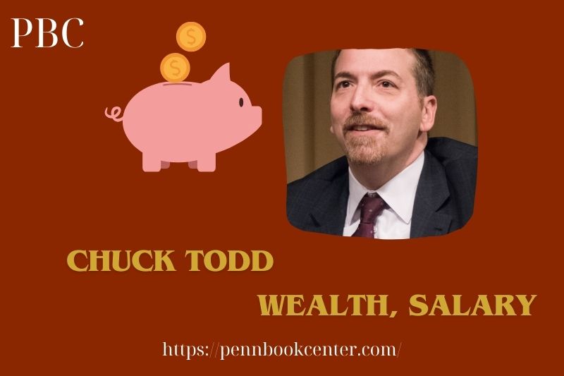 Chuck Todd wealth, salary and financial overview