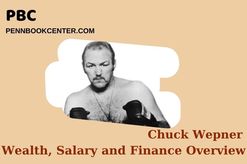 Chuck Wepner wealth, salary and financial overview