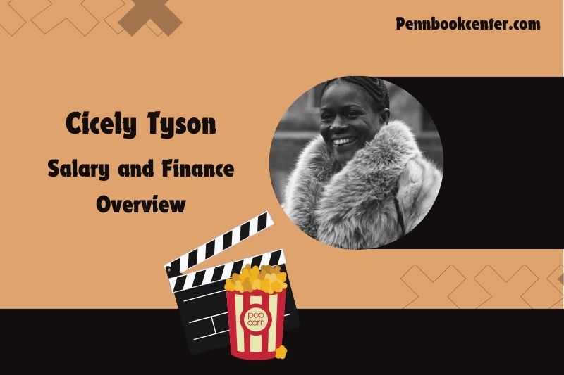 Cicely Tyson assets, salary and financial overview