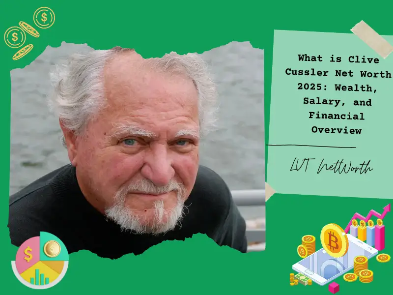 What is Clive Cussler Net Worth 2025: Wealth, Salary, and Financial Overview