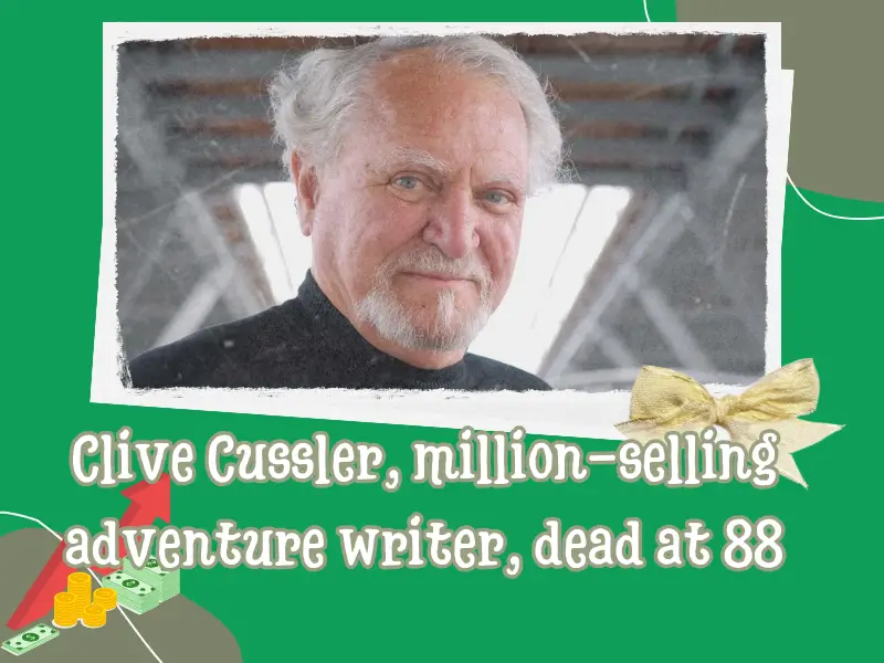 Clive Cussler Net Worth