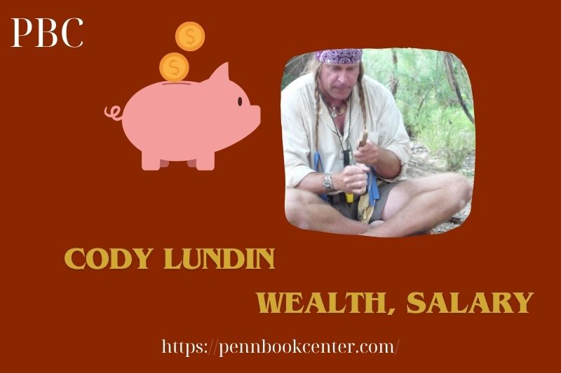 Cody Lundin fortune, salary and financial overview