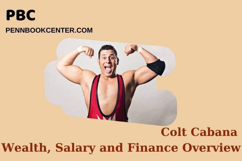 Colt Cabana assets, salary and financial overview