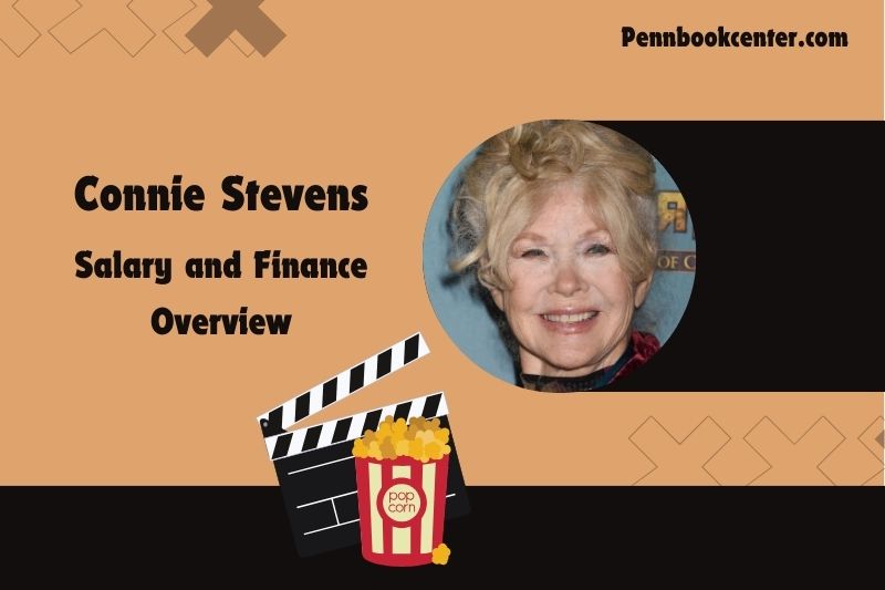 Connie Steven's prosperity, salary and financial overview