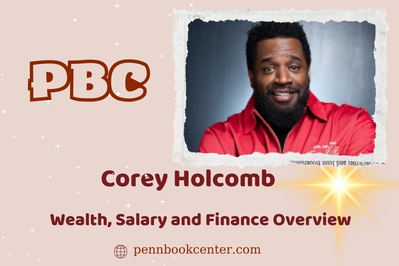 Corey Holcomb prosperity, salary and financial overview