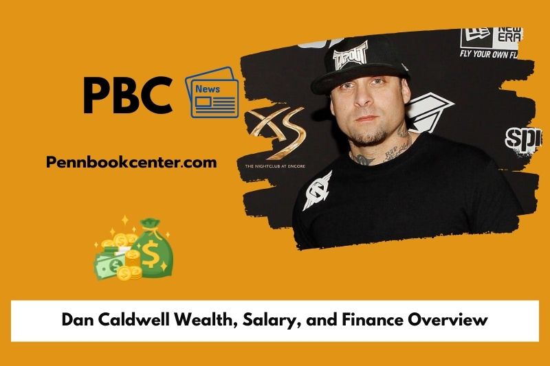 Dan Caldwell wealth, salary and financial overview