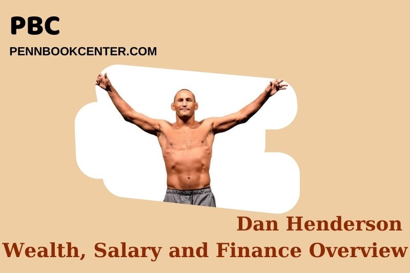 Dan Henderson fortune, salary and financial overview