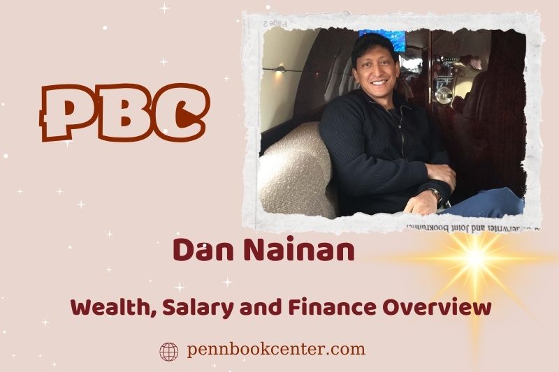 Dan Nainan fortune, salary and financial overview