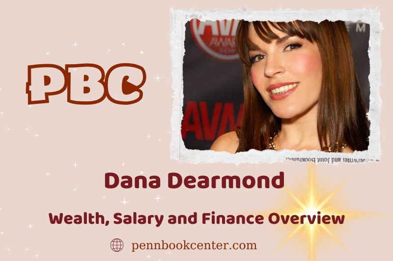 Dana Dearmond wealth, salary and financial overview