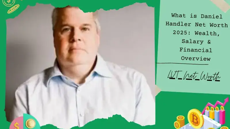 What is Daniel Handler Net Worth 2025: Wealth, Salary & Financial Overview