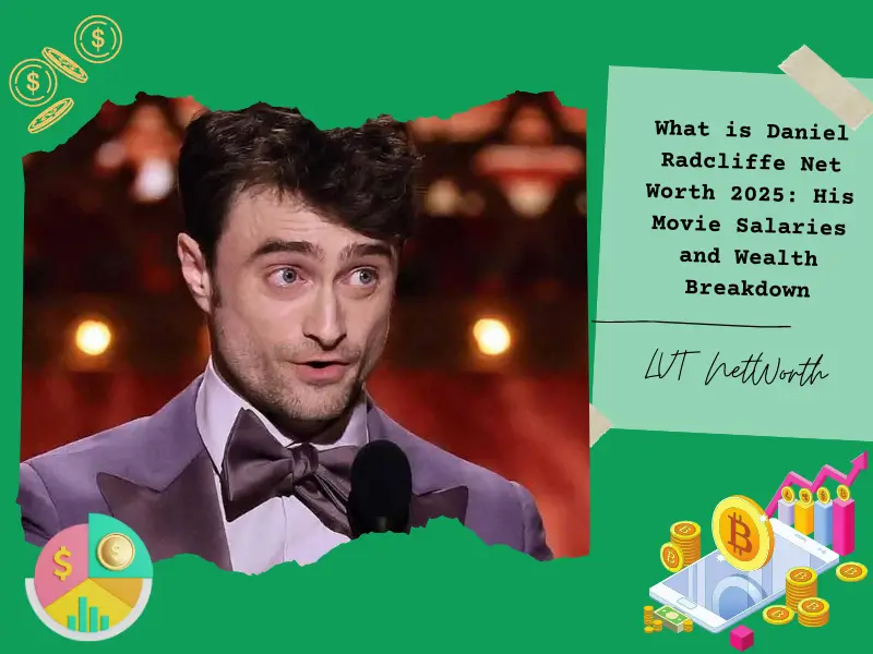 What is Daniel Radcliffe Net Worth 2025: His Movie Salaries and Wealth Breakdown