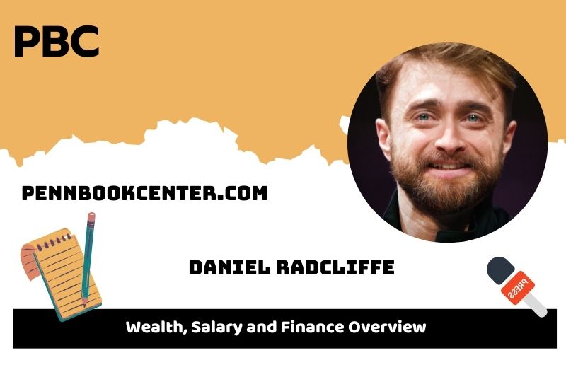 Daniel Radcliffe assets, salary and financial overview