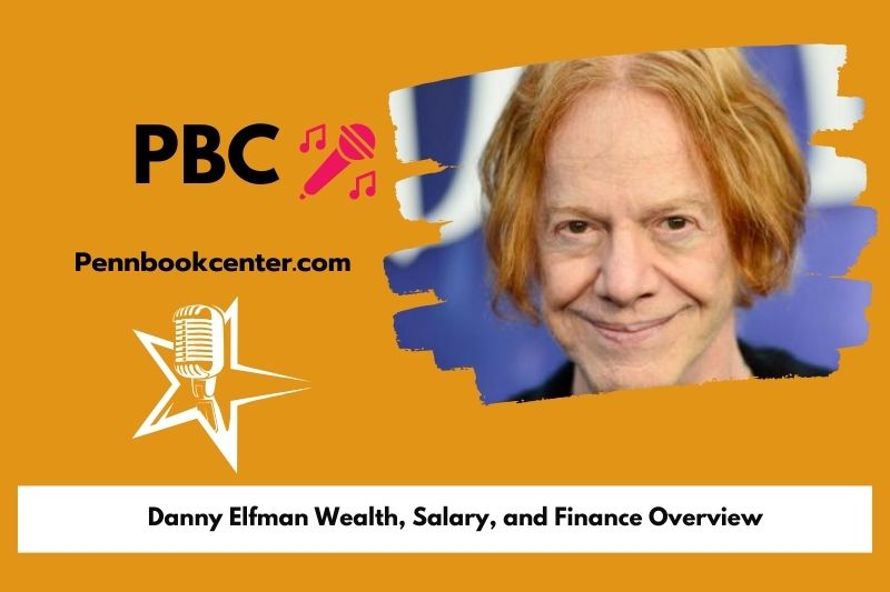 Danny Elfman wealth, salary and financial overview