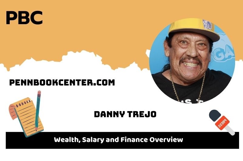 Danny Trejo fortune, salary and financial overview