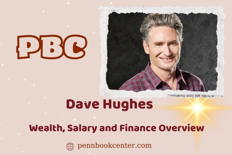 Dave Hughe's prosperity, salary and financial overview