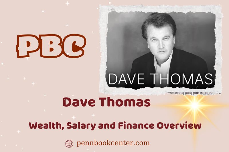 Dave Thomas assets, salary and financial overview