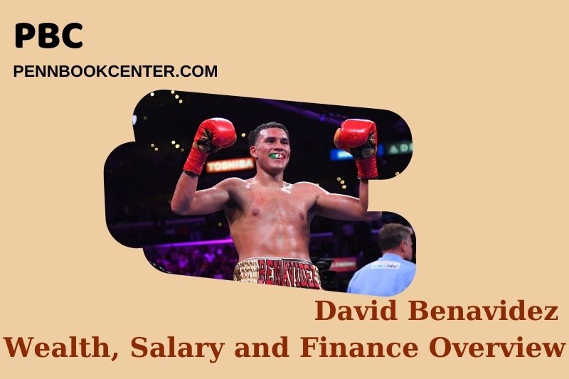 David Benavidez prosperity, salary and financial overview