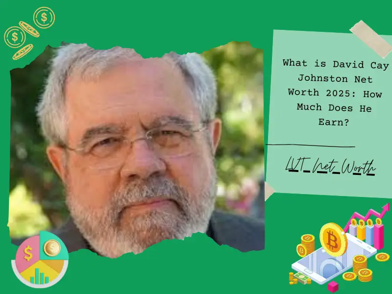 What is David Cay Johnston Net Worth 2025: How Much Does He Earn?