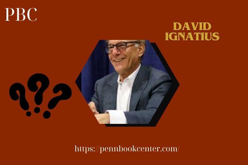 David Ignatius fast facts