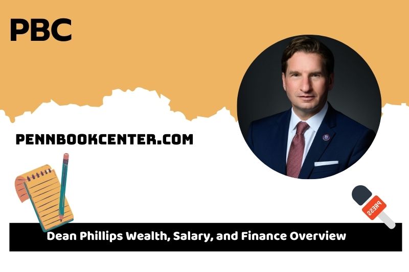 Dean Phillips prosperity, salary and financial overview