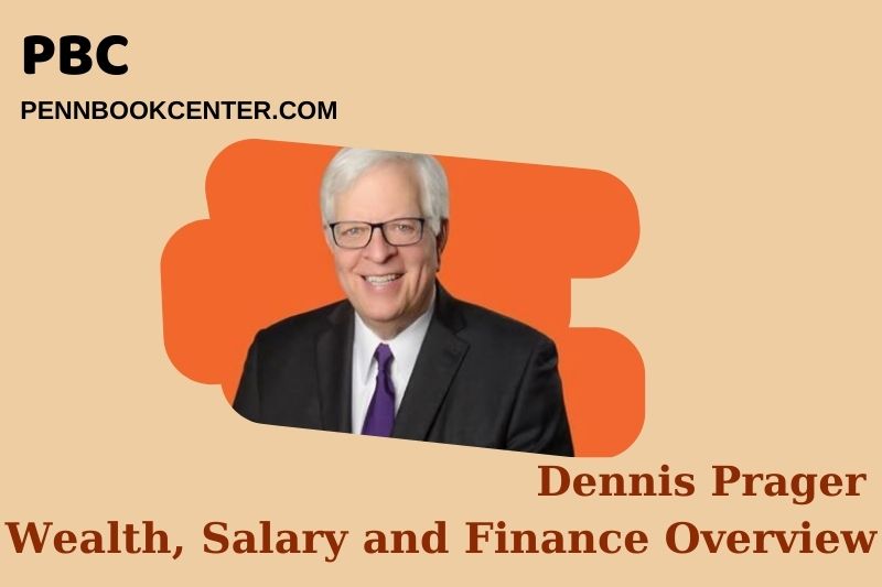 Dennis Prague prosperity, salary and financial overview