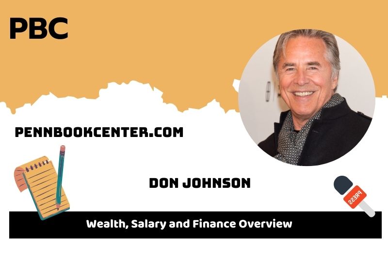 Don Johnson prosperity, salary and financial overview