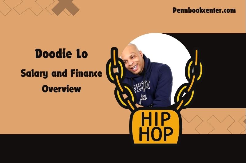 Doodie Lo -Wohlstand, Salary and Financial Overview