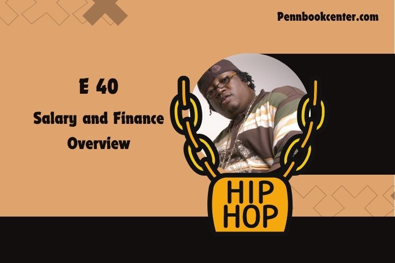 E 40 prosperity, salary and financial overview