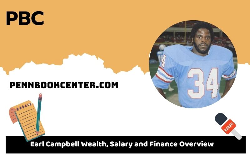 Earl Campbell assets, salary and financial overview