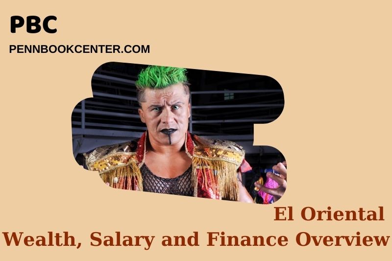 El oriental prosperity, salary and financial overview