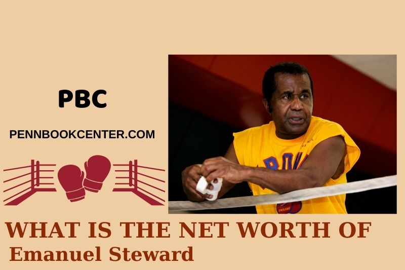 Emanuel Steward Wealth, salary and financial overview