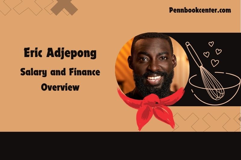 Eric adjepong prosperity, salary and financial overview