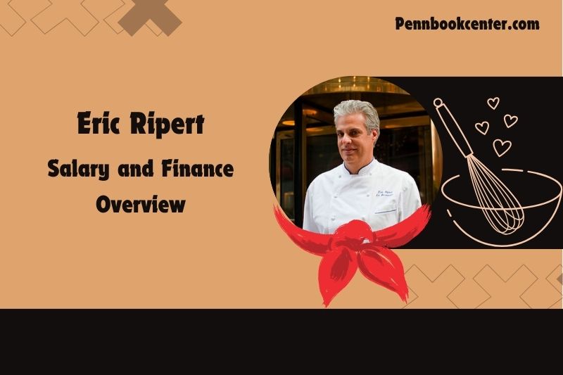 Eric Ripert wealth, salary and financial overview