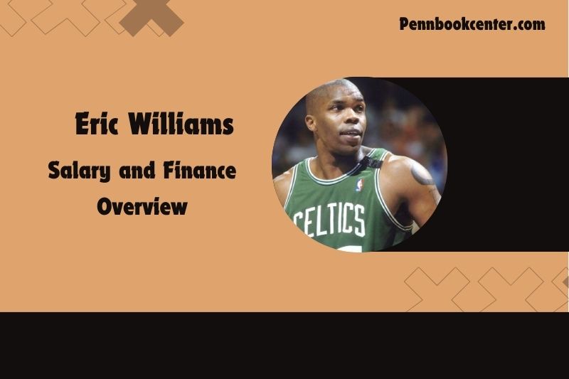 Eric William's salary and financial overview