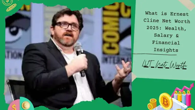 What is Ernest Cline Net Worth 2025: Wealth, Salary & Financial Insights