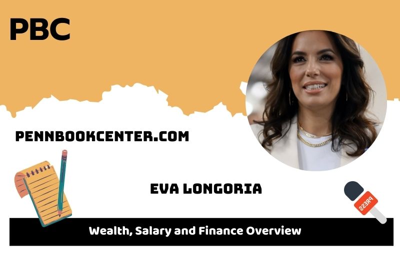 Eva Longoria assets, salary and financial overview