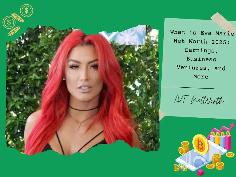 What is Eva Marie Net Worth 2025: Earnings, Business Ventures, and More