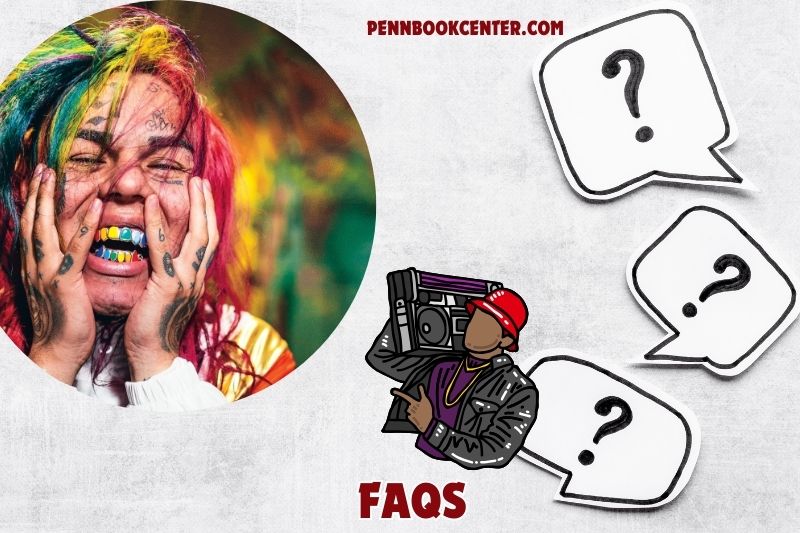 FAQs about 6ix9ine