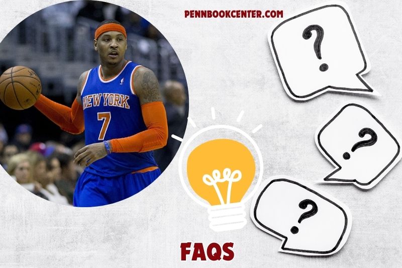 FAQs about Carmelo Anthony