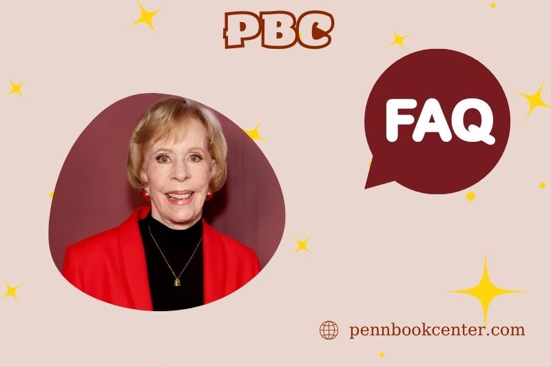 FAQs about Carol Burnett