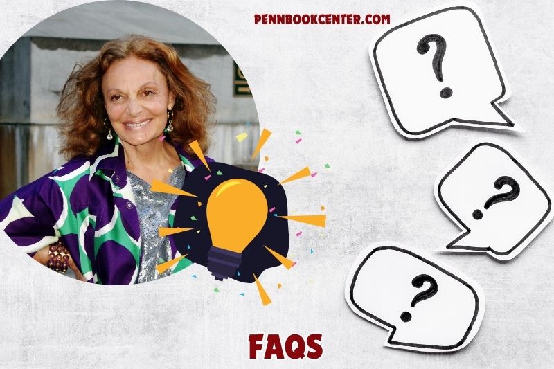 FAQs about Diane von Furstenberg