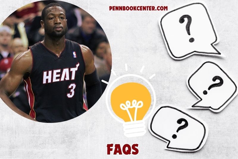 FAQs about Dwyane Wade