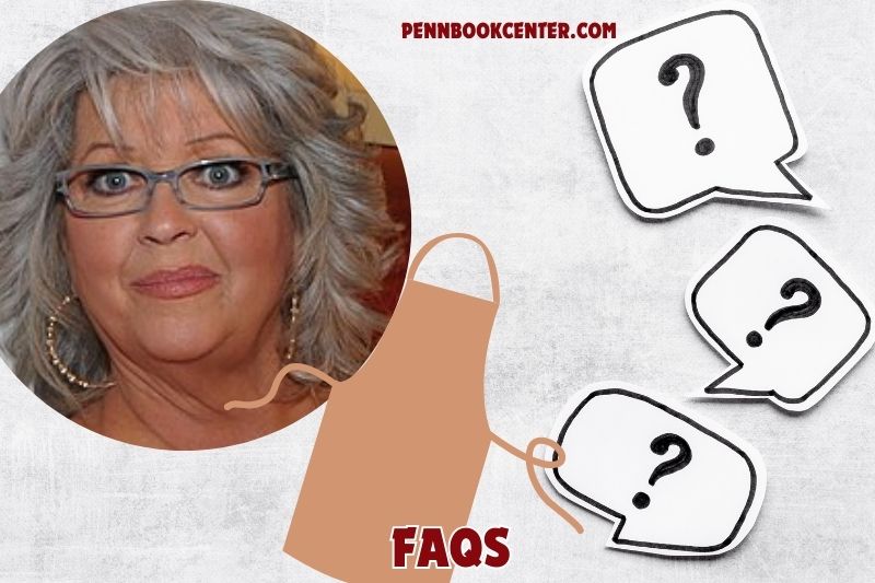 FAQs about Paula Deen