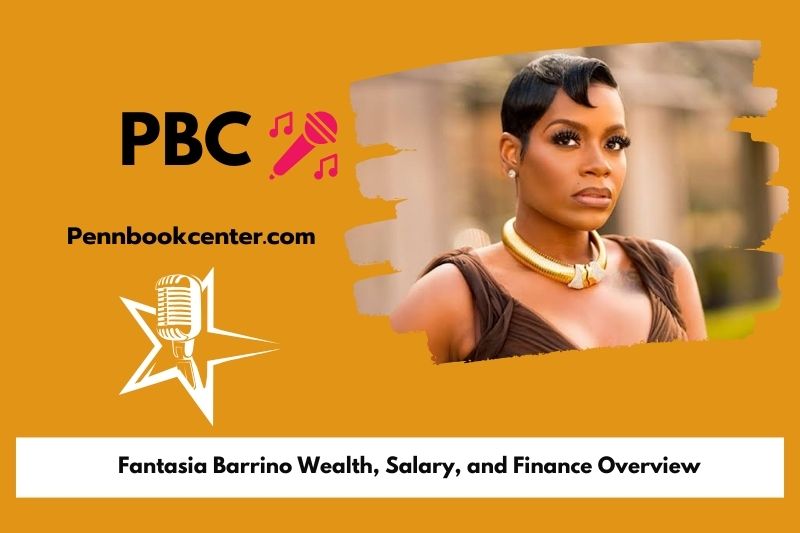 Fantasia Barrino fortune, salary and financial overview